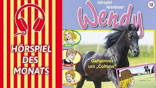 Wendy  Geheimnis um „Coltanoquot Folge 12  HÖRSPIEL DES MONATS [upl. by Lodge554]