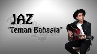 Jaz  Teman Bahagia Lyrics [upl. by Doolittle]