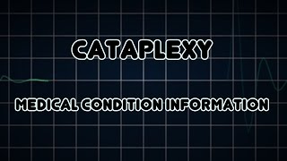 Cataplexy Medical Condition [upl. by Adlemi]