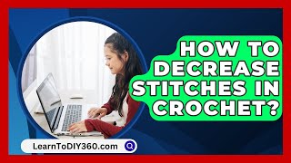 How To Decrease Stitches In Crochet  LearnToDIY360com [upl. by Yoo132]