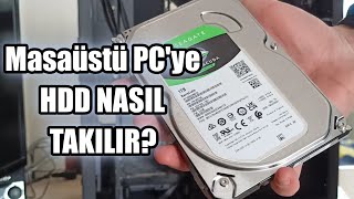 Masaüstü Bilgisayarın Kasasına Harddisk HDD Nasıl Takılır [upl. by Vaden]