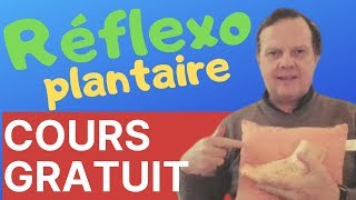 REFLEXOLOGIE PLANTAIRE  Comment Apprendre Gratuitement Pour La Santé Et Le Bien Être [upl. by Hanavas]