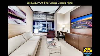 Jet Luxury At The Vdara Condo Hotel  LasVegas [upl. by Ahsikam]