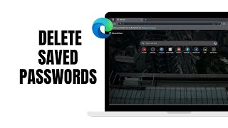 How To Delete Saved Passwords In Microsoft Edge [upl. by Trebloc]