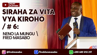 6 NENO LA MUNGU  SILAHA ZA VITA VYA KIROHO  PASTOR FRED MASABO [upl. by Mirabella]