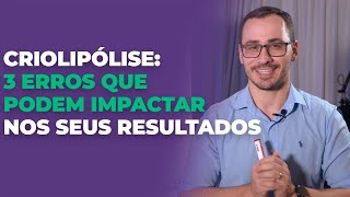 Criolipólise 3 erros que podem impactar nos seus resultados [upl. by Eirrem]