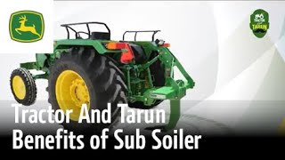 Maximizing Crop Yields Benefits of Subsoiler  John Deere Tractors  Tractor amp Tarun  Hindi Ep 24 [upl. by Misak465]