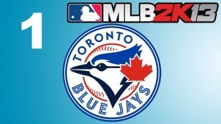 MLB 2K13 Franchise  Blue Jays de Toronto ep1  Les bases et alignement [upl. by Collier]