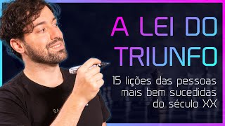 15 Lições da Lei do Triunfo que vão Mudar sua Vida [upl. by Flossi]