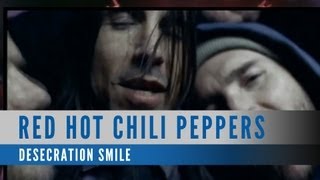 Red Hot Chili Peppers  Desecration Smile Official Music Video [upl. by Aicsila]