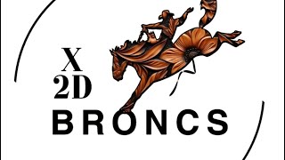 X2D BRONCS 11424 [upl. by Ailes1]