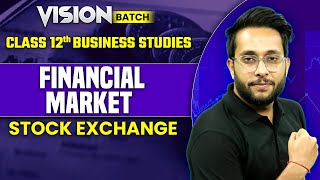 Financial Market Class 12 Business Studies  Stock Exchange Class 12 BST chapter 10  By Harsh Sir [upl. by Jeffery]