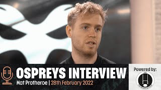 quotIT WAS PRETTY SIMPLE BEING A SWANSEA BOYquot  Mat Protheroe Signs New Ospreys Deal [upl. by Layman]