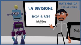 La divisione  La Matematica per la Primaria di Schooltoon [upl. by Ahsiekel248]