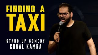 Finding a Taxi  StandUp Comedy by Kunal Kamra [upl. by Jobi437]