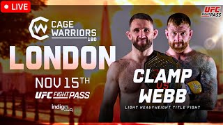 Cage Warriors 180 Clamp vs Webb  LIVE STREAM  MMA Fight Companion  CW 180  London England [upl. by Cecily]