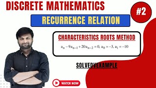 How to solve Recurrence Relation in Discrete mathematicsCharacteristics RootsSolved Example02 [upl. by Aikimat]