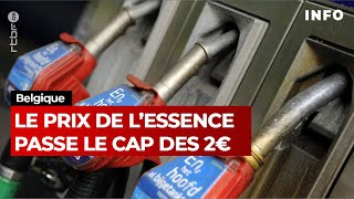 Essence  le cap des 2 euros du litre franchi  RTBF Info [upl. by Vasti]