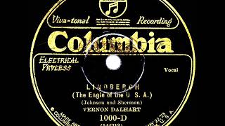 1927 HITS ARCHIVE Lindbergh The Eagle Of The USA  Vernon Dalhart Columbia version [upl. by Altman]