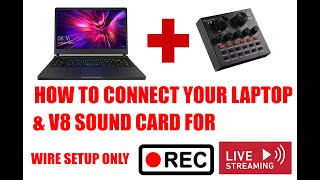 HOW TO CONNECT V8 SOUND CARD TO LAPTOP [upl. by Yllah]