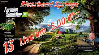 LS 25 Riverbend Springs 12 Karotten das lass ich Hühner und ein großes Gewächshaus das wärs [upl. by Klepac]