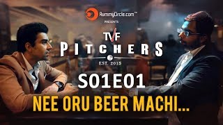 TVF Pitchers in TAMIL  S01E01  quotNee Oru Beer Machiquot [upl. by Argella916]