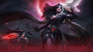 Drak Anggel Mobile Legends [upl. by Anora528]