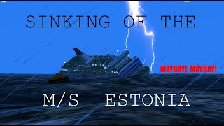 Sink Of The MS Estonia Remake  Big Tragedy On The Baltic Sea VSF [upl. by Kerred]