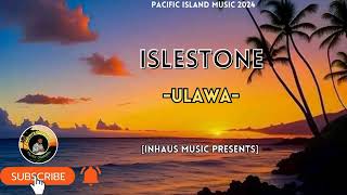 islestoneulawapacific island music 2024 [upl. by Etnecniv]