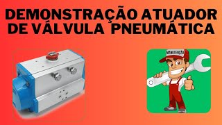 Demonstração de atuador pneumático movimento rotativo [upl. by Dredi]