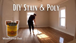 DIY Floor ReFinishing STAIN AND POLY Minwax Wood Finish Weathered Oak Staining Hardwood Floors [upl. by Benedick]