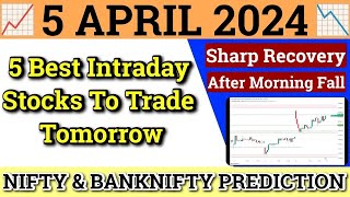 Daily Best Intraday Stocks  5 April 2024  Stocks to buy tomorrow  Detailed Analysis [upl. by Rihaz349]