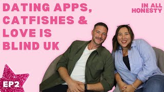 Dating Apps Catfishes amp Love Is Blind UK feat Tom Stroud  In All Honesty with Michelle Elman [upl. by Helyn]