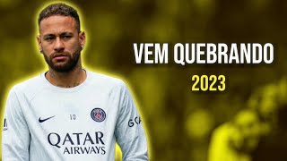 Neymar Jr ● Vem Quebrando  MC Danone ᴴᴰ [upl. by Assirat]