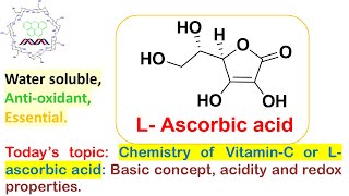 Chemistry of VitaminC or Lascorbic acid Basic concept acidity and redox property as antioxidant [upl. by Oinotnas]