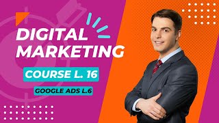 Online Digital Marketing Course Lecture No 16 Google Ads L6 [upl. by Eisso]