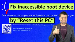 Fix inaccessible boot device by Reset this PC [upl. by Carpio608]