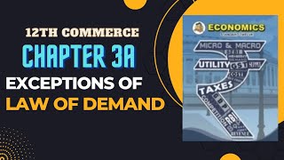 EXCEPTION OF LAW OF DEMAND  CHAPTER 3A  Class 12th [upl. by Dnumde684]