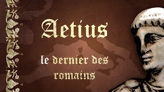 Aetius le dernier des romains fin de lempire romain  SDH 4 [upl. by Tomasina381]