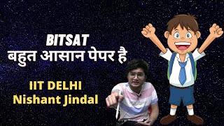 BITSAT बहुत आसान पेपर है 💥  BITSAT 2022  Nishant Jindal bitsat Strategy shorts youtubeshort [upl. by Pietje631]