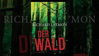 Hörbuch  DER WALD  RICHARD LAYMON [upl. by Gant]