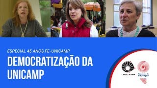 FE no processo de democratização da Unicamp  Especial 45 anos FEUnicamp [upl. by Andromada]