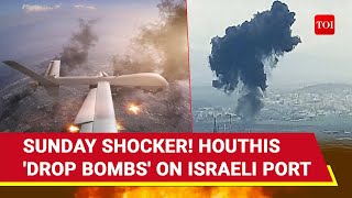 IDF Caught Off Guard Houthis Drop Bombs On Israels Strategically Crucial Port [upl. by Koa318]