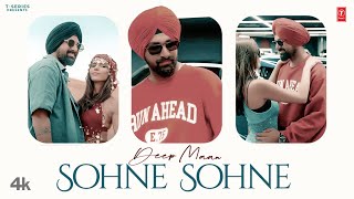 SOHNE SOHNE Official Video  DEEP MAAN  Latest Punjabi Songs 2024 [upl. by Ziwot]