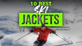 BEST SKI JACKETS 10 Ski Jackets 2023 Buying Guide [upl. by Kronfeld484]