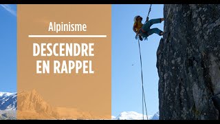 ESCALADE amp ALPINISME  DESCENDRE EN RAPPEL [upl. by Afihtan242]