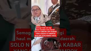 Semoga tidak ada lagi haul yang mengatasnamakan nama daerah [upl. by Akirrehs]