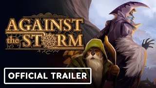 Against the Storm  Official Update 15 Trailer [upl. by Eenej]