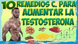 Como Aumentar la Testosterona Naturalmente con estos 10 Remedios Caseros [upl. by Silvers]