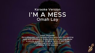 Omah Lay  im a mess Karaoke Version [upl. by Idahs863]